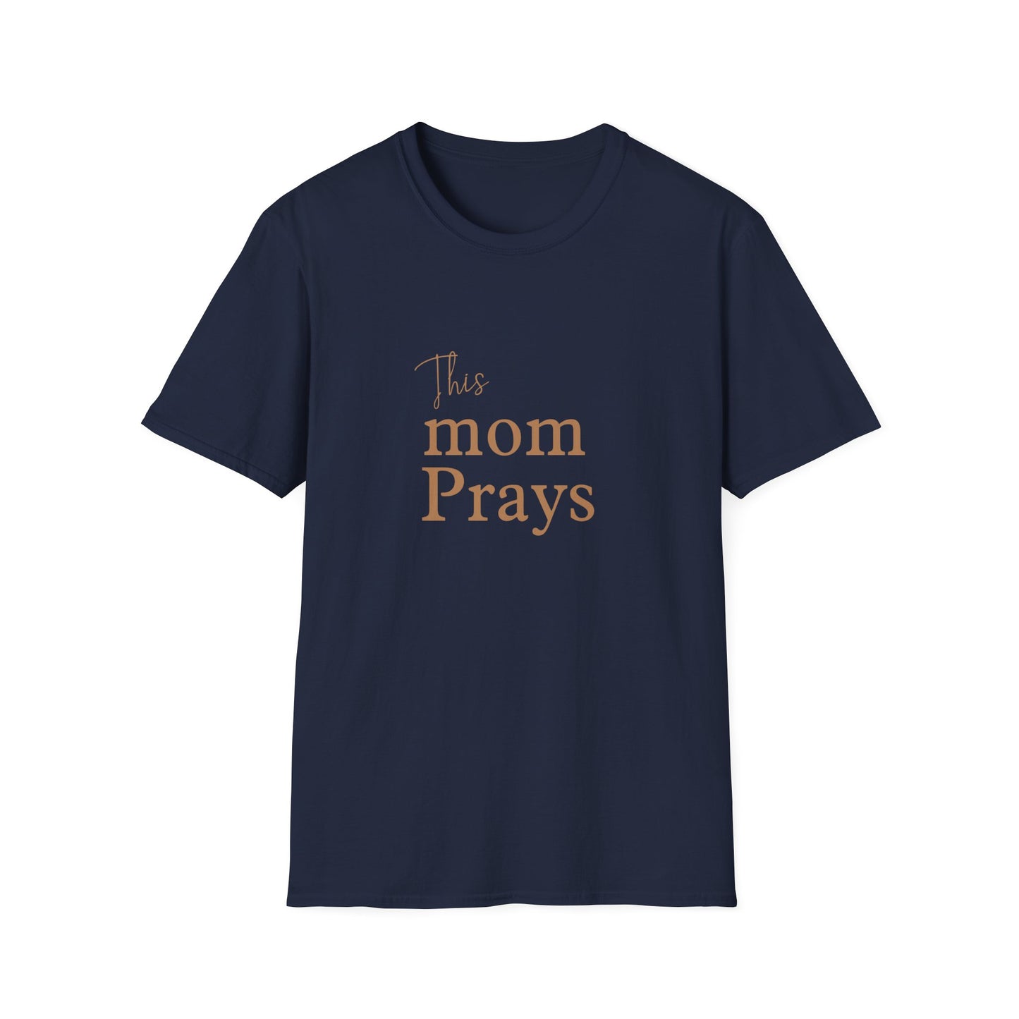 Mom Prays Adult T-shirt