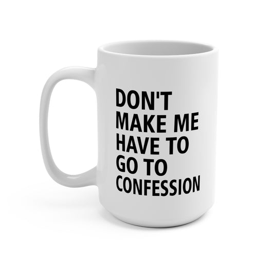 Confession Edition Mug
